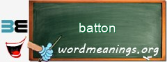 WordMeaning blackboard for batton